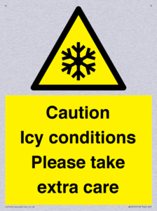 Caution Icy conditions please take extra care